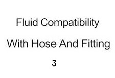 Fluid Compatibility With Hose And Fitting-3
