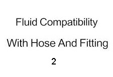 Fluid Compatibility With Hose And Fitting-2