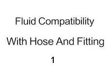 Fluid Compatibility With Hose And Fitting-1